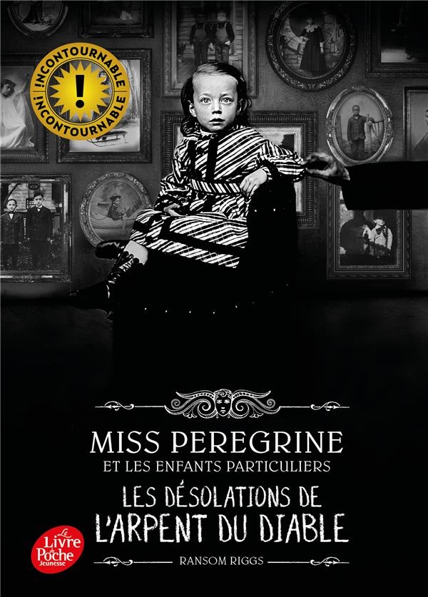 Miss Peregrine - Tome 6: Les désolation de l'Arpent du Diable