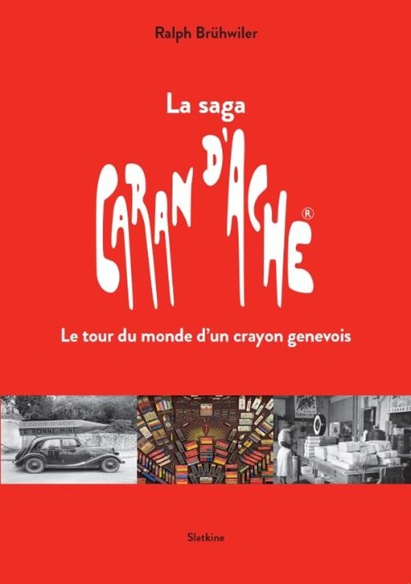 La Saga Caran d'Ache