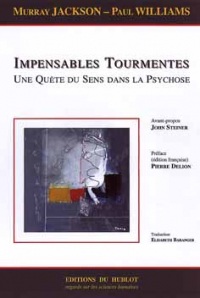 Impensables tourmentes : une quête de sens dans la psychose