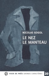 Le nez - le manteau: Grands caractères, édition accessible pour les malvoyants