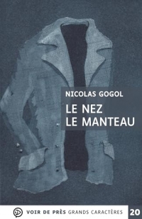 Le nez - le manteau: Grands caractères, édition accessible pour les malvoyants