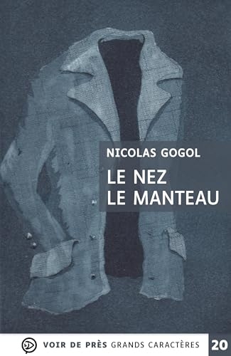 Le nez - le manteau: Grands caractères, édition accessible pour les malvoyants