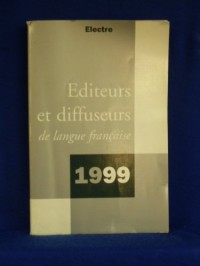 Répertoire des éditeurs et diffuseurs de langue française 1999