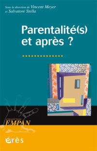 PARENTALITÉ(S) ET APRÈS ?