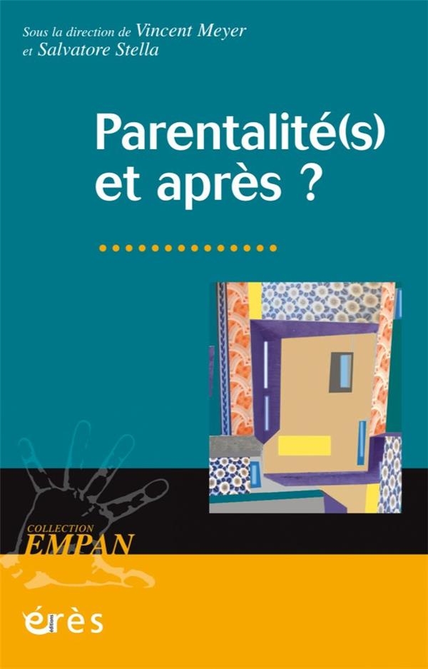 PARENTALITÉ(S) ET APRÈS ?