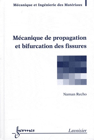 Mécanique de propagation et bifurcation des fissures
