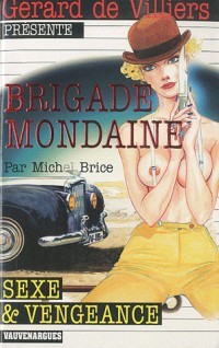 Brigade Mondaine 318 : Sexe et Vengeance