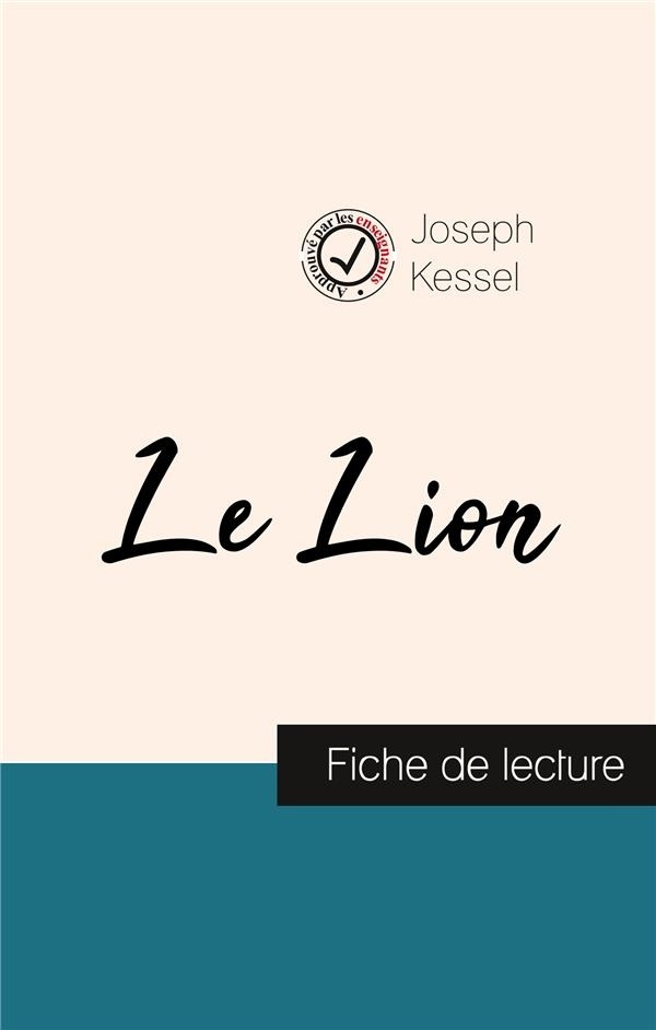Le Lion de Joseph Kessel (fiche de lecture et analyse complète de l'oeuvre)