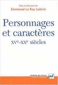 Personnages et caractères : XVe-XXe siècles