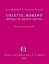 Colette, Moreno : dialogue de joyeuses ogresses