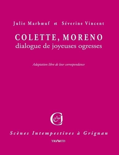 Colette, Moreno : dialogue de joyeuses ogresses