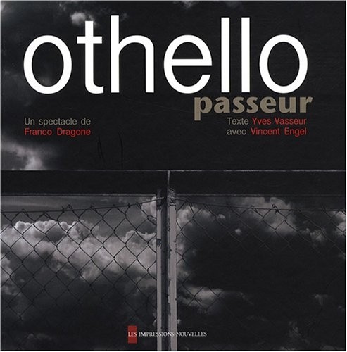 Othello, passeur