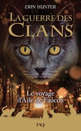 Guerre des clans - hors-série tome 09 : Le voyage d'Aile de Faucon (9)