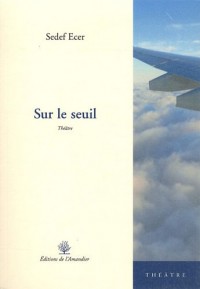 Sur le seuil