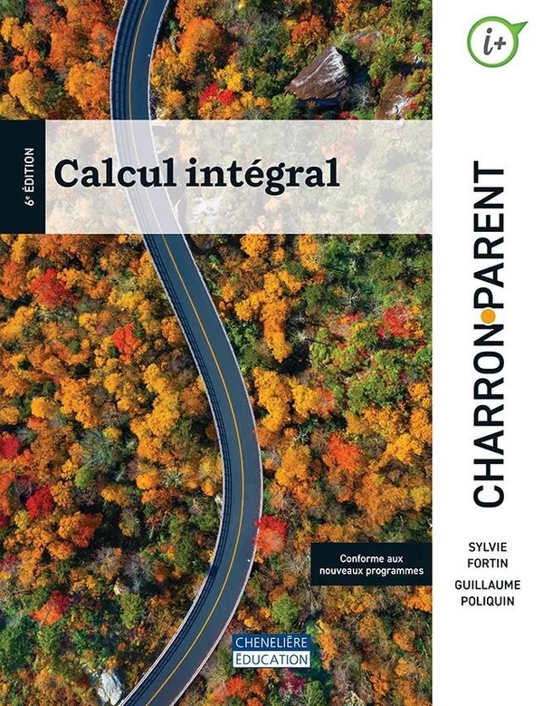 Calcul intégral, 6e édition CHARRON-PARENT