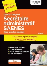 Concours Secrétaire administratif et SAENES - Catégorie B - Préparation rapide et complète à toutes les épreuves - Concours 2016