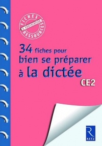 34 fiches pour bien se préparer à la dictée