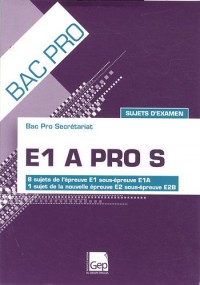 E1 A PRO S - Elève