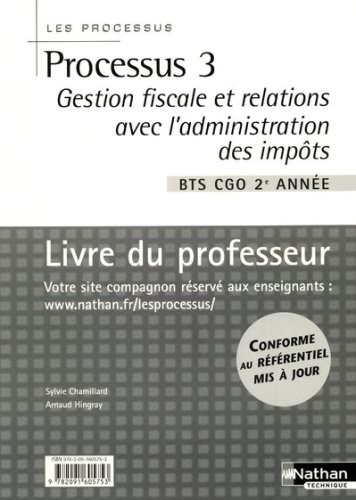 Processus 3 Gestion fiscale et relations avec l'administration des impôts BTS CGO 2e année : Livre du professeur