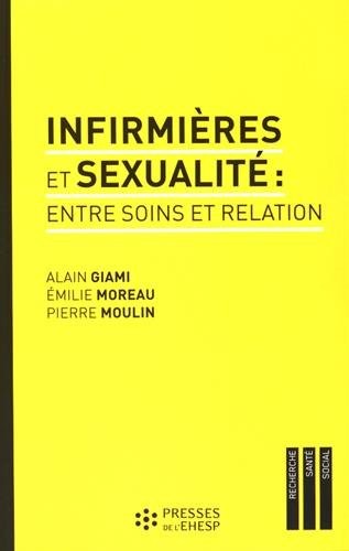 Infirmières et sexualité : entre soins et relation