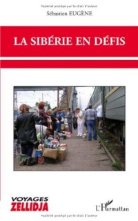 La Sibérie en défis