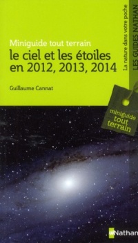 Le ciel et les étoiles en 2012, 2013, 2014