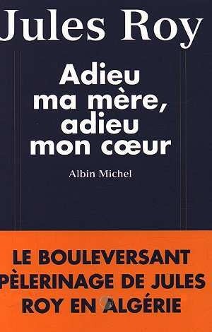 Adieu ma mère, adieu mon coeur