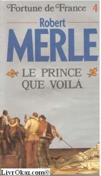 Fortune de France, Tome 4 : Le Prince que voilà