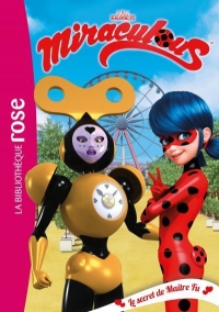 Miraculous 19 - Le secret de Maître Fu