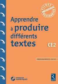 Apprendre à produire différents textes CE2 (+ CD-ROM)
