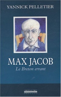 Max Jacob : Le Breton errant