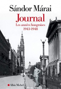 Journal - volume 1 : Les années hongroises 1943-1948