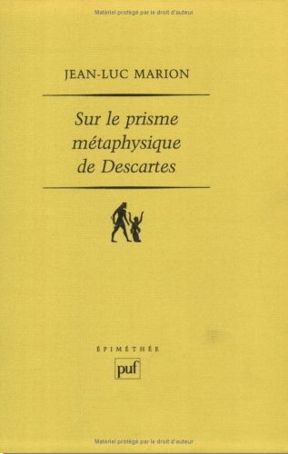 Sur le prisme métaphysique de Descartes
