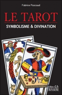 Le Tarot - Divination & symbolisme