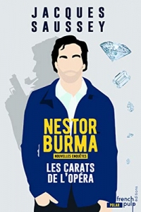 Les carats de l'Opéra: Tome 5 : Les nouvelles enquêtes de Nestor Burma