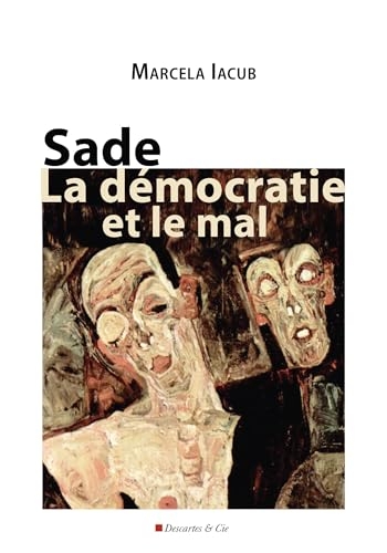 Sade, la démocratie et le mal