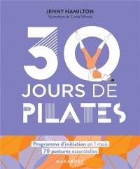 30 jours de pilates: Un programme idéal pour ceux qui veulent s'initier aux Pilates