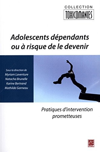 Adolescents Dependants Ou a Risque de le Devenir