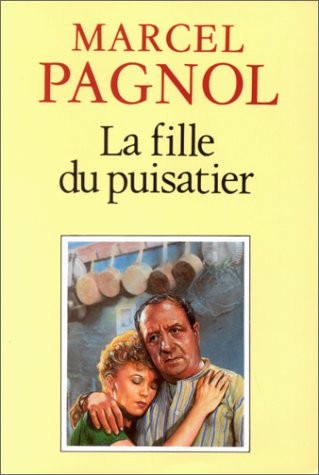 La Fille du Puisatier [9782877060622]
