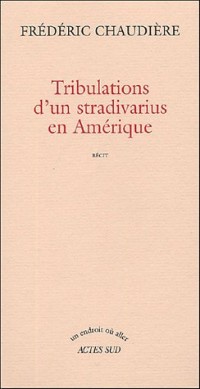 Tribulations d'un stradivarius en Amérique