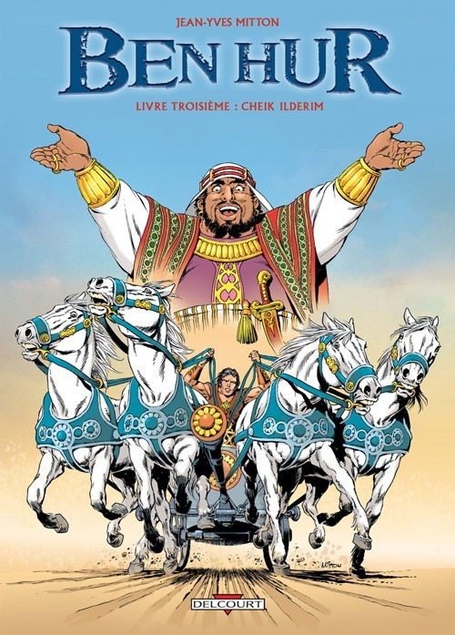 Ben Hur, Tome 3 : Cheik Ilderim