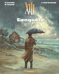 XIII - Nouvelle collection - tome 13 - L'Enquête - suite