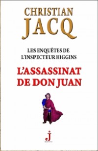 Les enquêtes de l'inspecteur Higgins, Tome 15 : L'assassinat de Don Juan