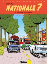 C'était la Nationale 7 NE