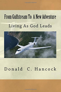 From Gulfstream To A New Adventure: Living As God Leads
