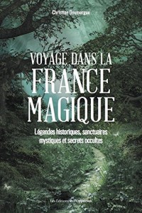 Voyage dans la France magique