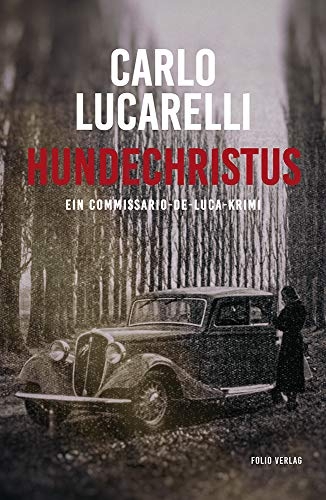 Hundechristus: Ein Commissario-De-Luca-Krimi