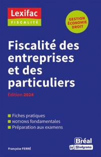 Fiscalité des entreprises et des particuliers: Édition 2024
