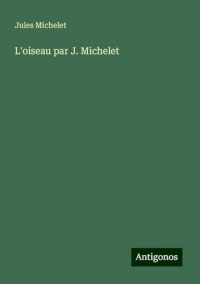 L'oiseau par J. Michelet