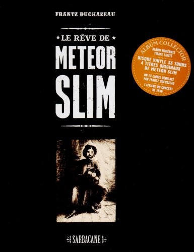 Le rêve de Meteor Slim : Avec 1 disque vinyle [9782848652368]